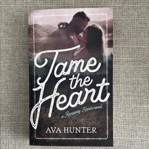 Tame the Heart • Ava Hunter Paperback Book